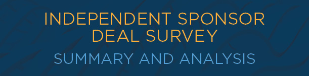 Independent Sponsors Deal Survey